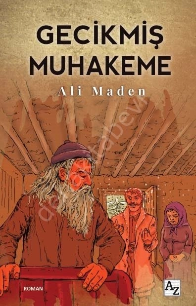 Gecikmiş Muhakeme, Ali Maden