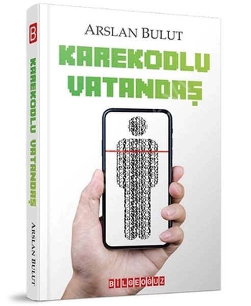 Karekodlu Vatandaş, Arslan Bulut
