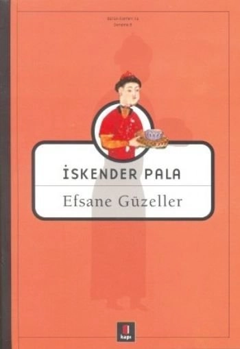 Efsane Güzeller, İskender Pala
