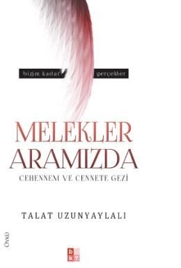 Melekler Aramızda - Cehennem ve Cennete Gezi-