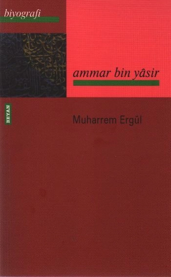 Ammar Bin Yasir, Muharrem Ergül