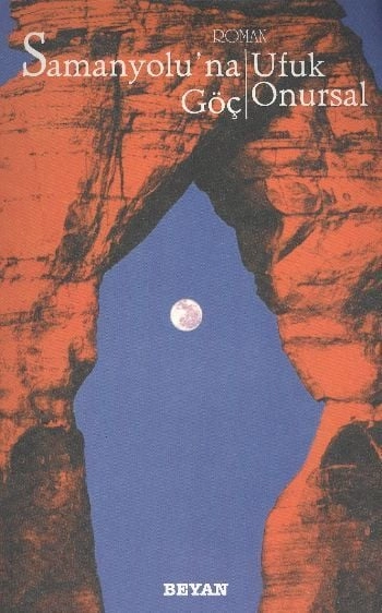 Samanyolu'na Göç, Ufuk Onursal