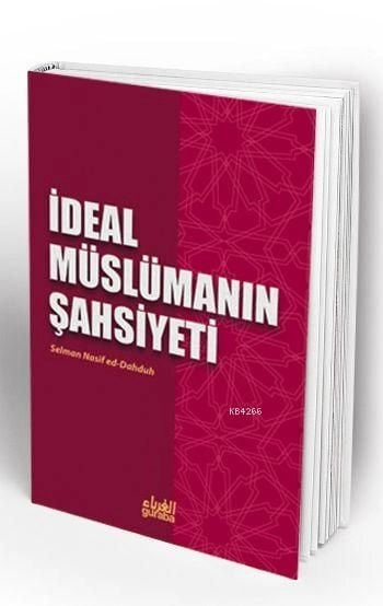 İdeal Müslümanın Şahsiyeti, Selman Nasif Dahduh