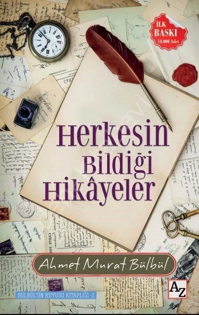 Herkesin Bildiği Hikayeler, Ahmet Murat Bülbül