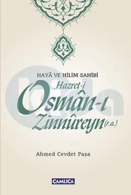 Hazret-i Osman-ı Zinnureyn (r.a.), Ahmed Cevdet Paşa, Çamlıca Basım Yayın
