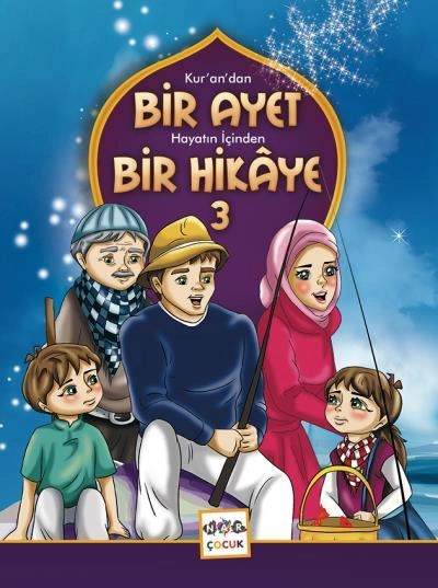 Kur’an’dan Bir Ayet Hayatın İçinden Bir Hikaye 3, Nar Yayınları