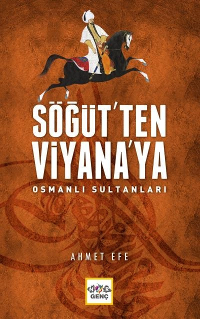 Söğüt'ten Viyana'ya Osmanlı Sultanları, Nar Yayınları